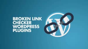 Broken Link Checker Plugin WordPress